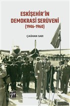 Eskiehir`in Demokrasi Serveni (1946-1960) Gazi Kitabevi
