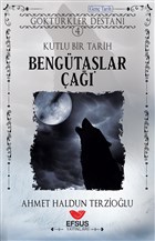 Beng�ta�lar �a�� - Kutlu Bir Tarih Efsus Yay�nlar�