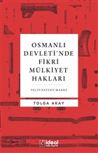 Osmanl Devleti`nde Fikri Mlkiyet Haklar deal Kltr Yaynclk Ders Kitaplar