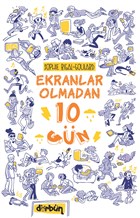 Ekranlar Olmadan 10 Gn Drbn Kitap