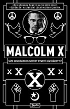 Malcolm X - Size Kendinizden Nefret Etmeyi Kim Öğretti? Zeplin Kitap