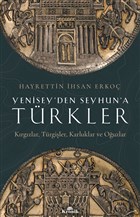 Yenisey`den Seyhun`a Türkler Kronik Kitap