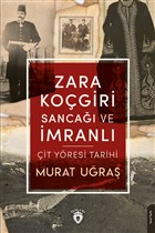 Zara Kogiri Sanca ve mranl it Yresi Tarihi Dorlion Yaynevi