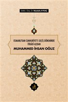 Osmanlı`dan Cumhuriyet`e Geçiş Döneminde İtikadi Açıdan Muhammed İhsan Oğuz Fecr Yayınları - Ciltli Kitaplar