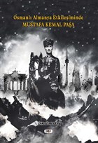Osmanl Almanya Etkileiminde Mustafa Kemal Paa Tilki Kitap