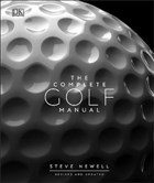 The Complete Golf Manual Dorling Kindersley Publishers LTD