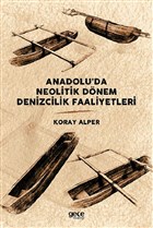 Anadolu`da Neolitik Dnem Denizcilik Faaliyetleri Gece Kitapl