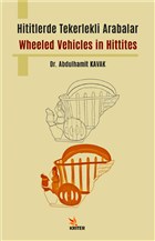 Hititlerde Tekerlekli Arabalar / Wheeled Vehicles in Hittites Kriter Yaynlar