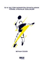 0-14 Yaş Türk Badminton Oyuncularının Fiziksel Uygunluk Özellikleri Gece Kitaplığı