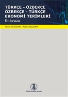 Türkçe-Özbekçe Özbekçe-Türkçe Ekonomi Terimleri Kılavuzu Türk Dil Kurumu Yayınları