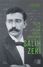 Bilim ile Bilim Tarihi Arasında Salih Zeki Ketebe Yayınları