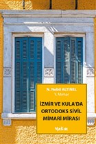 zmir ve Kula`da Ortodoks Sivil Mimari Miras Yakn Kitabevi