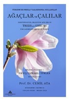 Trkiye`de Peyzaj Tasarmnda Kullanlan Aalar ve allar Blm 2-Geni Yaprakl Trler - Identification, Selection and Use of Trees and Shrubs For Landscape Design in Turkey Volume 2-Broadleaves Yeditepe niversitesi Yayn