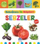 Sebzeler - Bebeğimin İlk Bilgileri Martı Çocuk Yayınları