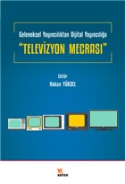 Televizyon Mecras - Geleneksel Yaynclktan Dijital Yayncla Kriter Yaynlar