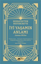 Sokrates`ten Nietzsche`ye: yi Yaamn Anlam The Kitap