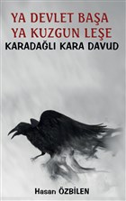 Ya Devlet Baa Ya Kuzgun Lee - Karadal Kara Davud Platanus Publishing