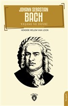Johann Sebastian Bach Yaam ve Devri Dorlion Yaynevi