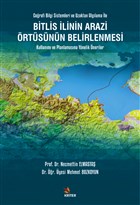 Bitlis linin Arazi rtsnn Belirlenmesi - Corafi Bilgi Sistemleri ve Uzaktan Alglama le Kriter Yaynlar