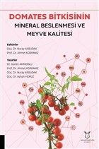 Domates Bitkisinin Mineral Beslenmesi ve Meyve Kalitesi Akademisyen Kitabevi