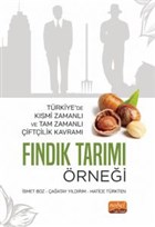 Türkiye`de Kısmi Zamanlı ve Tam Zamanlı Çiftçilik Kavramı: Fındık Tarımı Örneği Nobel Bilimsel Eserler