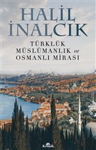 Türklük Müslümanlık ve Osmanlı Mirası Kronik Kitap
