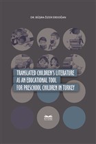 Translated Children`s Literature as an Educational Tool For Preschool Children in Turkey Kitabe Yaynlar