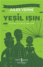 Yeşil Işın (Kısaltılmış Metin) İş Bankası Kültür Yayınları
