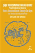 Çağlar Boyunca Nehirler Denizler ve Göller - Rivers, Seas and Lakes Through The Ages Doruk Yayınları