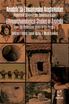 Anadolu`da Etnoarkeoloji Aratrmalar - Ethnoarchaeological Studies in Anatolia Doruk Yaynlar