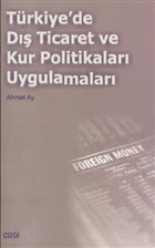 Trkiye`de D Ticaret ve Kur Politikalar Uygulamalar izgi Kitabevi Yaynlar