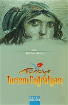 Trkiye Turizm Corafyas Detay Yaynclk - Akademik Kitaplar