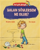 Bal Gibi Felsefe - Yalan Sylersem Ne Olur? (Ciltli) Doan Egmont Yaynclk