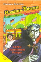Kaplan Takm - 11: Korku Tnelindeki Vampir Lunapark Serveni Doan Egmont Yaynclk