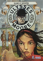 Ulysses Moore 7 - Saklı Şehir Doğan Egmont Yayıncılık