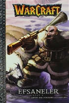 Warcraft: Efsaneler - Cilt: 3 Doan Egmont Yaynclk