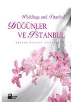 Dnler ve stanbul - Weddings and Istanbul Doan Kitap