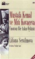 Mustafa Kemal ve Miti Kovaeva Umutsuz Bir Akn yks Doan Kitap
