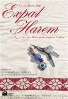 Tales From The Expat Harem  Foreign Women in Modern Turkey Doan Kitap