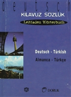 Deutsch - Trkisch / Almanca Trke (Klavuz Szlk - Leitfaden Wrterbuch) Doruk Yaynlar