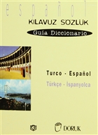 Turco - Espanol / Trke - spanyolca  (Klavuz Szlk - Guia Diccionario) Doruk Yaynlar