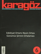 Karagz iir ve Temaa Dergisi Say: 6 2012 - Ocak/ubat/Mart Karagz Edebiyat Dergisi