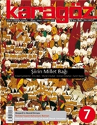 Karagz iir ve Temaa Dergisi Say: 7 2009 - Nisan/Mays/Haziran Karagz Edebiyat Dergisi
