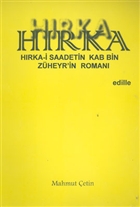 Hrka: Hrka-i Saadetin Kab Bin Zheyr`in Roman Edille