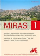 Miras 1 - Yerleim ve Yaam Alan Olarak ren Yeri - Siedeln und Wohnen in Einer Ruinenstatte Ege Yaynlar