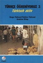 Türkçe Öğreniyoruz 3 - Kırgız Türkçesi-Türkiye Türkçesi Anahtar Kitap Engin Yayınevi