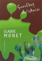 ocuklara Ressamlar - Claude Monet Etik Yaynlar