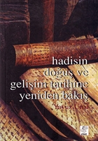 Hadisin Dou ve Geliim Tarihine Yeniden Bak Ett Yaynlar