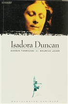 Isadora Duncan Dansn Tanras Everest Yaynlar