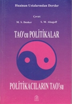 Tao`cu Politikalar ya da Politikaclarn Tao`su Huainan Ustalarndan Dersler Ezgi Kitabevi Yaynlar